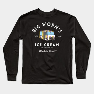 Big Worm's Ice Cream - "Whatchu Want?" - Los Angeles, CA Long Sleeve T-Shirt